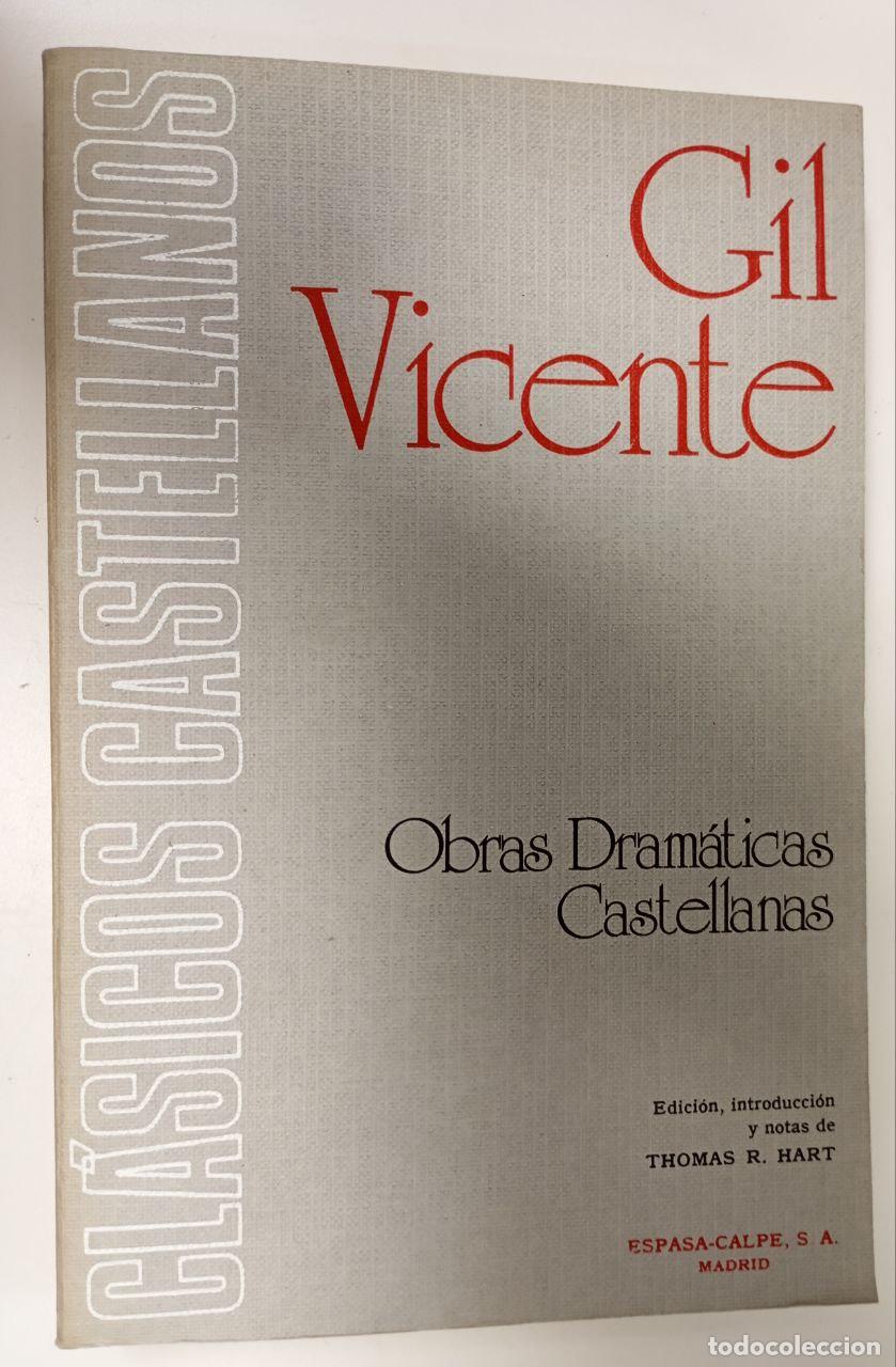 Libros: Gil Vicente. Obras Dram&aacute;ticas Castellanas - Vicente, Gil - Foto 1