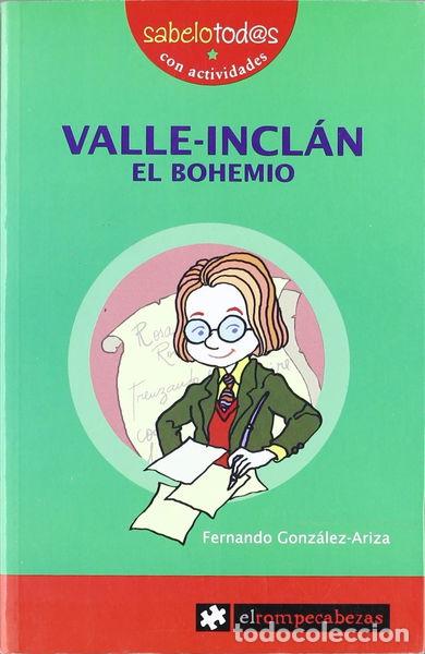 Libros: Valle-Incl&aacute;n el bohemio- 9788496751231