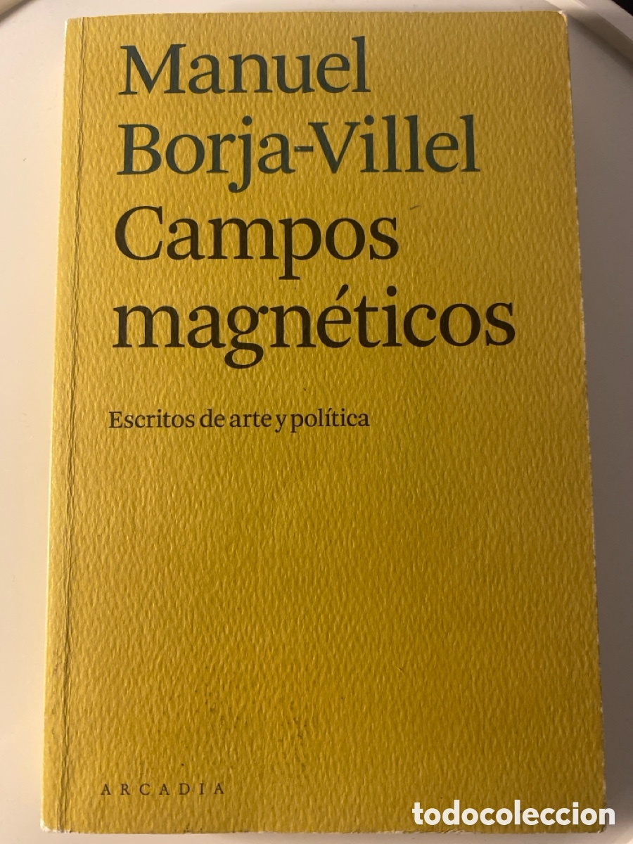 Libros: CAMPOS MAGN&Eacute;TICOS. Manuel Borja-Villel - Foto 1
