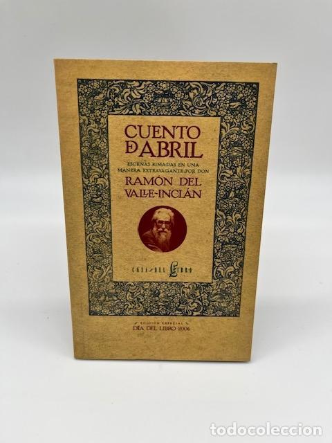 Libros: VALLE-INCL&Aacute;N, Ram&oacute;n del. - Cuento de Abril. - Foto 1