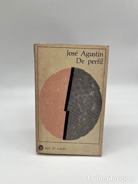 Libros: AGUST&Iacute;N, Jos&eacute;. - De perfil. - Foto 1