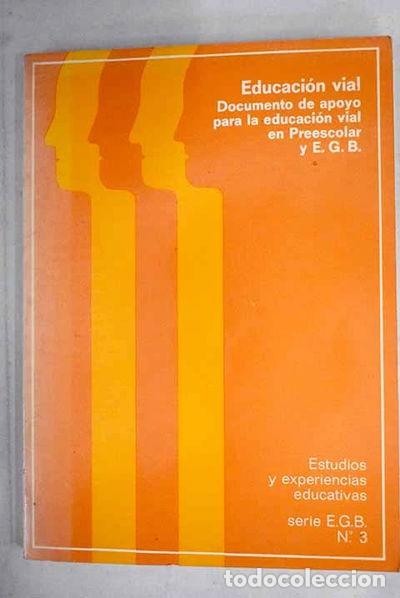 Libros: Educaci&oacute;n vial. Documento de apoyo para la educaci&oacute;n vial en preescolar y EGB- 9788436907193
