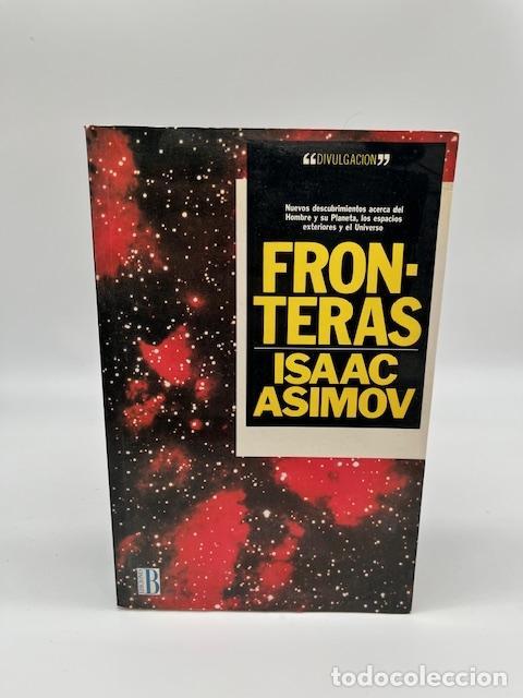 Libros: ASIMOV, Isaac. - Fronteras.