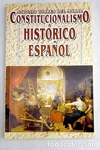 Libros: Constitucionalismo hist&oacute;rico espa&ntilde;ol- 9788484810407