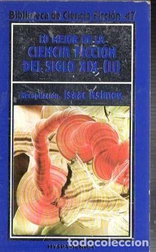 Libros: LO MEJOR DE LA CIENCIA FICCI&Oacute;N DEL SIGLO XIX (II) - tdk357 - Recopilaci&oacute;n de Isaac Asimov