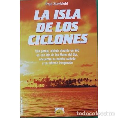 Libros: LA ISLA DE LOS CICLONES - PAUL ZUMBIEHL - Foto 1