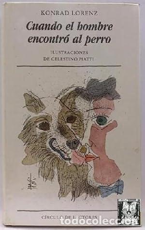 books: Cuando El Hombre Encontro Al Perro - tdk357 - Lorenz, Konrad