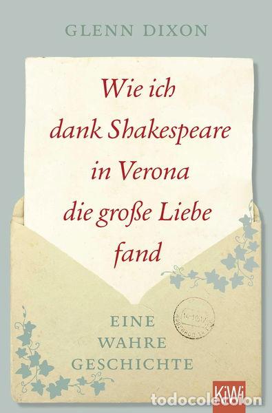 Libros: Wie ich dank Shakespeare in Verona die gro&szlig;e Liebe fand- 9783462051148