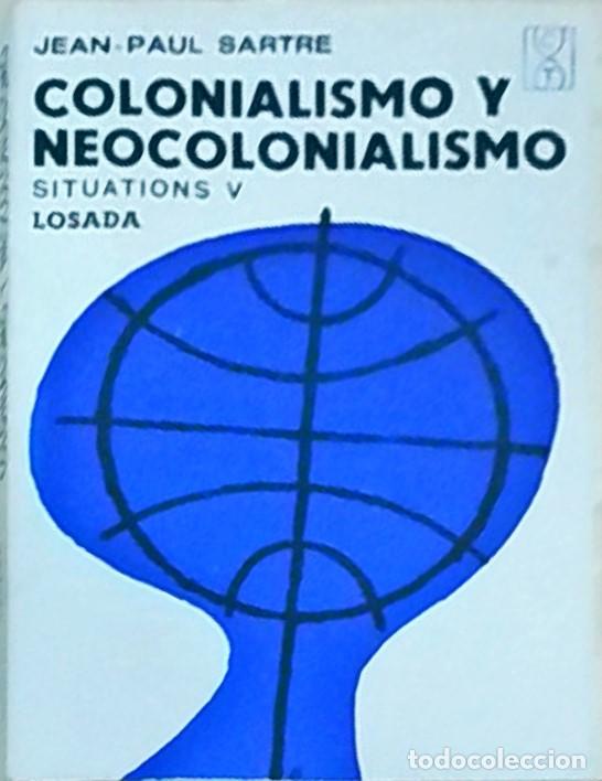 Libros: Colonialismo y Neocolonialismo. Situations V - SARTRE, Jean Paul: