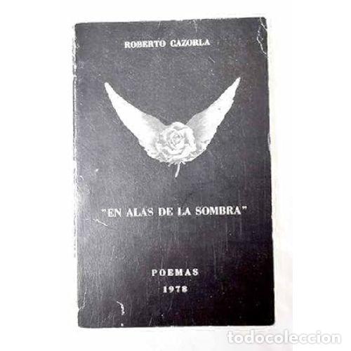 Libros: EN ALAS DE LA SOMBRA - ROBERTO CAZORLA - Foto 1