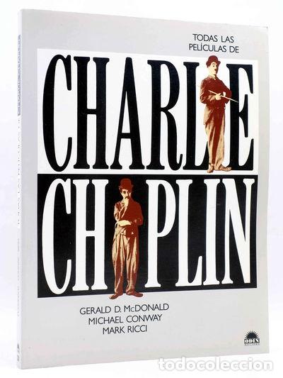 Libros: Todas las pel&iacute;culas de Charlie Chaplin- 9788449301995