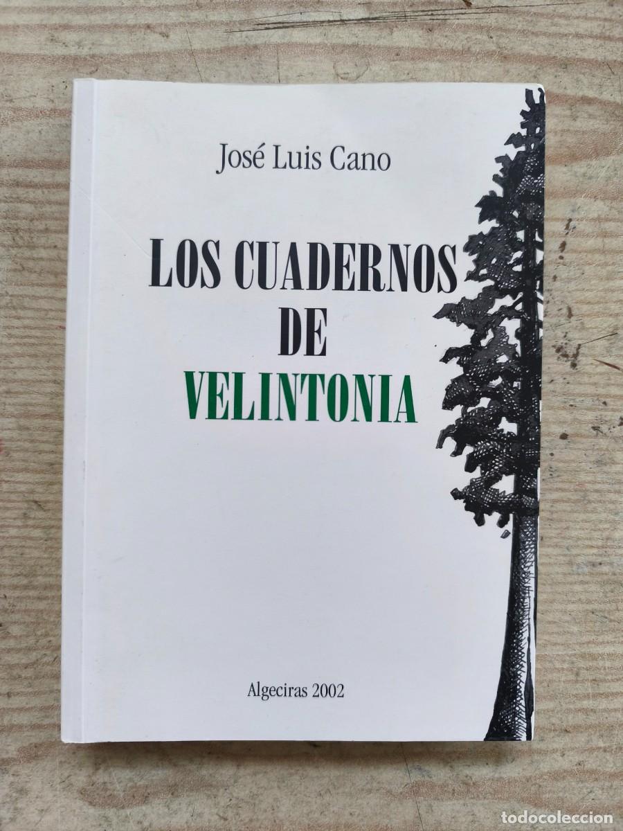 Libros: Los cuadernos de Velintonia - Jose Luis Cano - 2002 - Foto 1