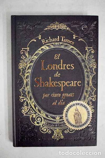 Libros: El Londres de Shakespeare por cinco groats al d&iacute;a- 9788467256598