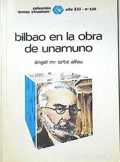 Libros: Bilbao en la obra de Miguel de Unamuno- 9788450528824