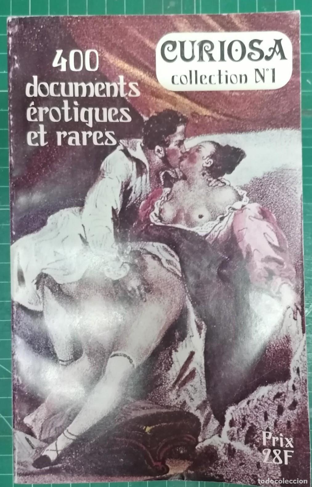 Livres: VV. AA. - 400 DOCUMENTS &Eacute;ROTIQUES ET RARES. CURIOSA COLLECTION (N&ordm; 1, 2 y 3)