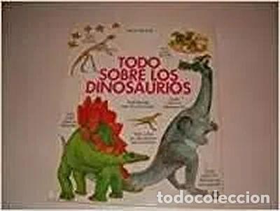 Libros: Todo sobre los dinosaurios- 9788424329143