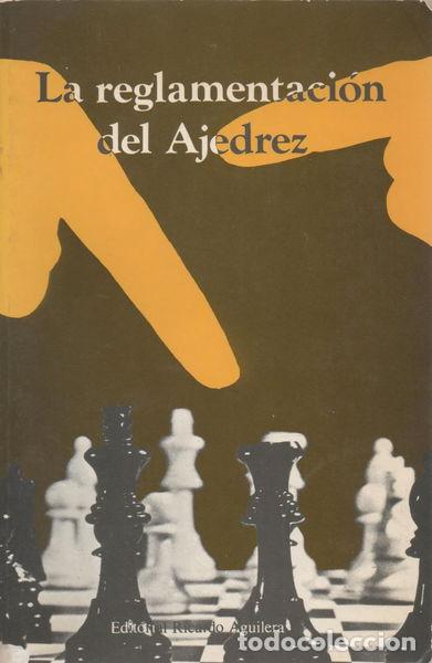Libros: La reglamentaci&oacute;n del ajedrez- 9788470051951