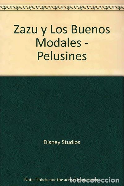 Libros: Zazu y Los Buenos Modales - Pelusines- 9788448802509 - Foto 1