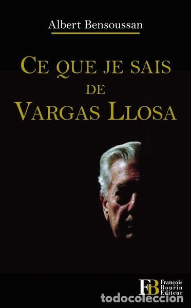 Libros: Ce que je sais de Vargas Llosa- 9782849412503