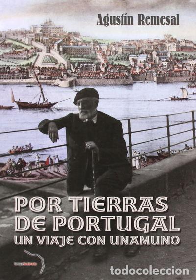 Libros: Por tierras de Portugal: Un viaje con Unamuno- 9788461668014