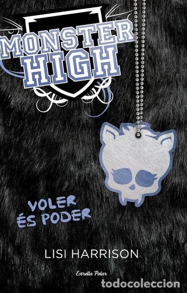 Libros: Monster High 3. Voler &eacute;s poder- 9788499326528