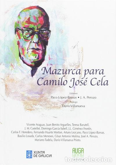 Libros: Mazurca para Camilo Jos&eacute; Cela- 9788494549335