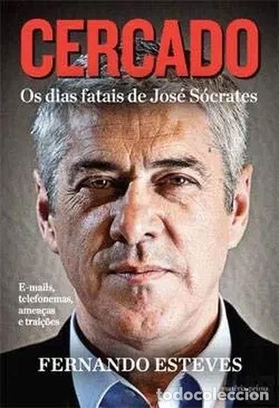 Libros: Cercado: Os dias fatais de Jos&eacute; S&oacute;crates- 9789897690235