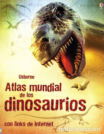 Libros: Atlas mundial de los dinosaurios- 9781409502043