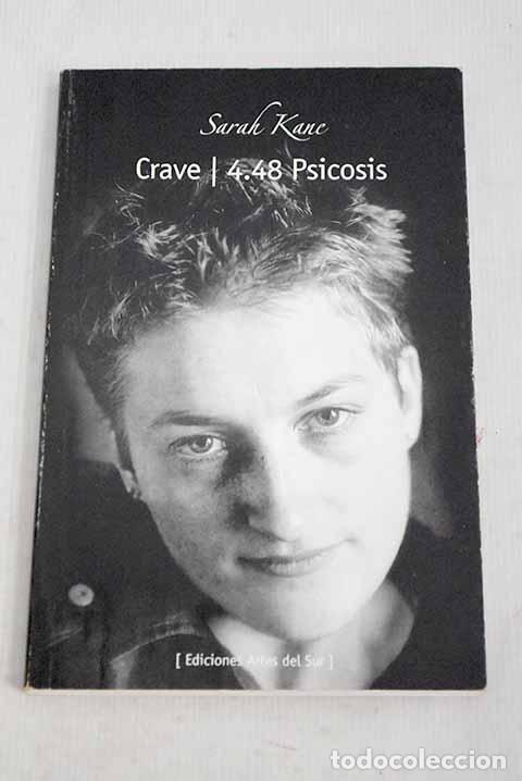 Libros: Crave 4.48 psicosis: Kane, Sarah.- Kane, Sarah