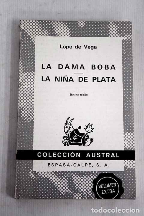 Libros: La dama boba ; La ni&ntilde;a de plata.- Vega, Lope de