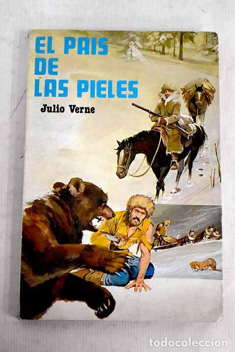 Libros: Pais de las pieles, el.- Verne, Julio
