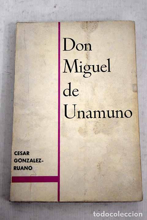 Libros: Don Miguel de Unamuno.- Gonzalez Ruano, C&eacute;sar - Foto 1