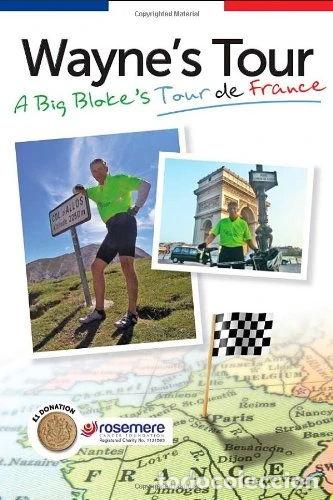 Libros: Wayne's Tour: A Big Bloke's Tour de France- 9780956953209