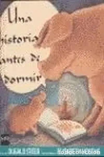 Libros: Una historia antes de dormir- 9788434868014