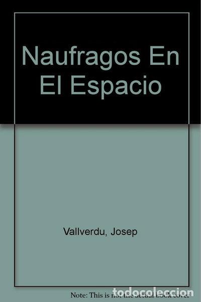 Libros: Naufragos en el espacio- 9788424689155 - Foto 1