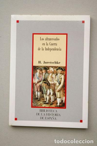 Libros: Los afrancesados en la Guerra de la Independencia- 9788477000211