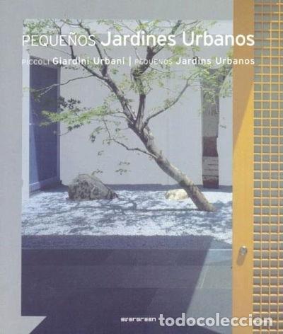 Libros: Peque&ntilde;os Jardines Urbanos- 9783822851425 - Foto 1