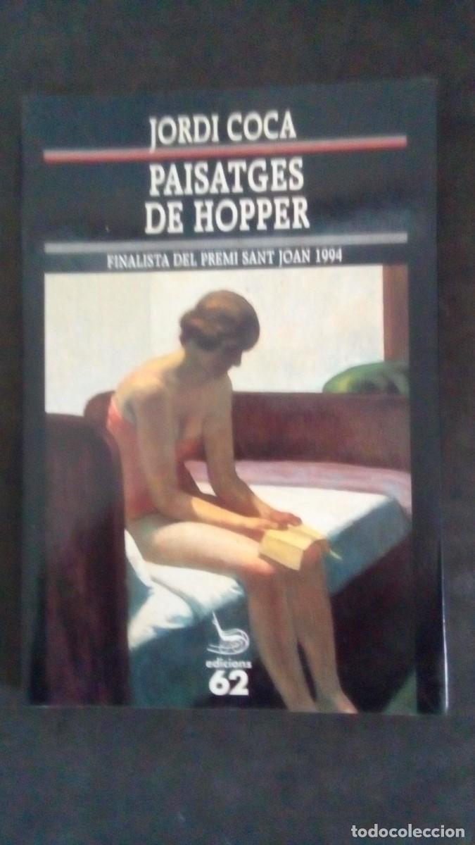 Libri di seconda mano: PAISATGES DE HOPPER-JORDI COCA-PRIMERA EDICI&Oacute; 1995-EN CATAL&Agrave;-COMO NUEVO