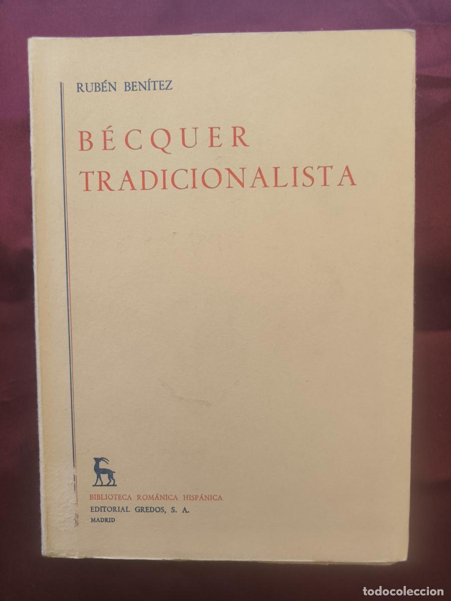 Libros: B&eacute;cquer tradicionalista - Rub&eacute;n Ben&iacute;te - Foto 2