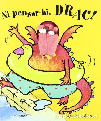 Libros: Ni pensar-hi, Drac!- 9788408070399