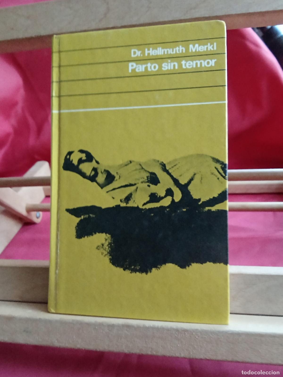 Libros: Parto sin temor. Dr. Hellmuth Merkl L.20558-1211 - Foto 1