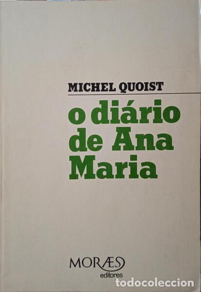 Libri di seconda mano: QUOIST. (Michel) - O DI&Aacute;RIO DE ANA MARIA. [5.&ordf; EDI&Ccedil;&Atilde;O]