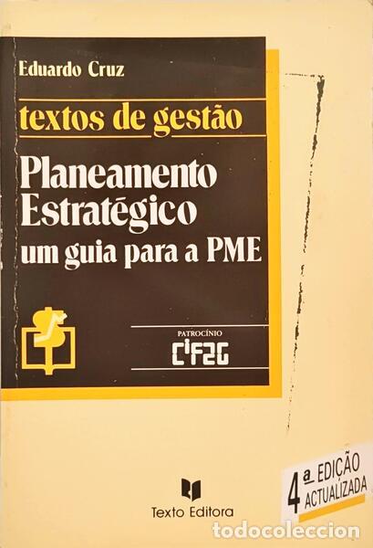 Libri di seconda mano: CRUZ. (Eduardo) - PLANEAMENTO ESTRAT&Eacute;GICO: UM GUIA PARA A PME. [4.&ordf; EDI&Ccedil;&Atilde;O]