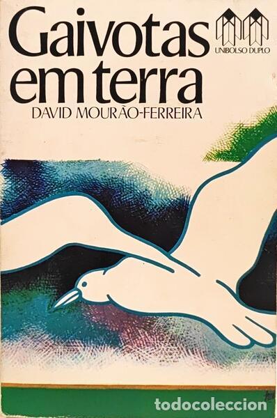 Libros: MOUR&Atilde;O-FERREIRA. (David) - GAIVOTAS EM TERRA. [5.&ordf; EDI&Ccedil;&Atilde;O]