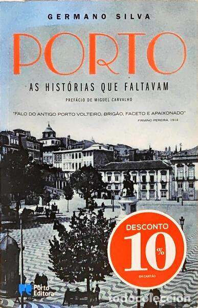 B&uuml;cher: SILVA. (Germano) - PORTO, AS HIST&Oacute;RIAS QUE FALTAVAM.