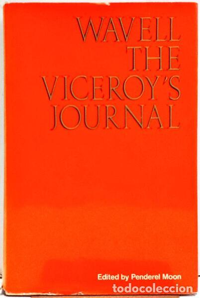 Libros: MOON. (Penderel) - WAVELL: THE VICEROY&#39;S JOURNAL. - Foto 1
