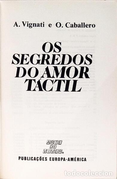 Libros: VIGNATI. (A.) e O. Caballero. - OS SEGREDOS DO AMOR T&Aacute;CTIL. - Foto 2