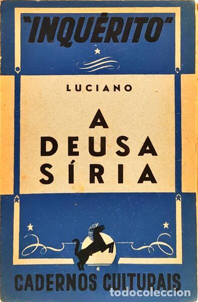 Libri di seconda mano: LUCIANO. - A DEUSA S&Iacute;RIA.