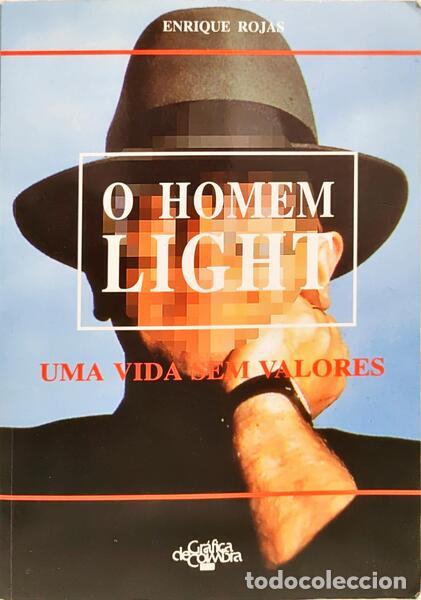 B&uuml;cher: ROJAS. (Enrique) - O HOMEM LIGHT: UMA VIDA SEM VALORES.