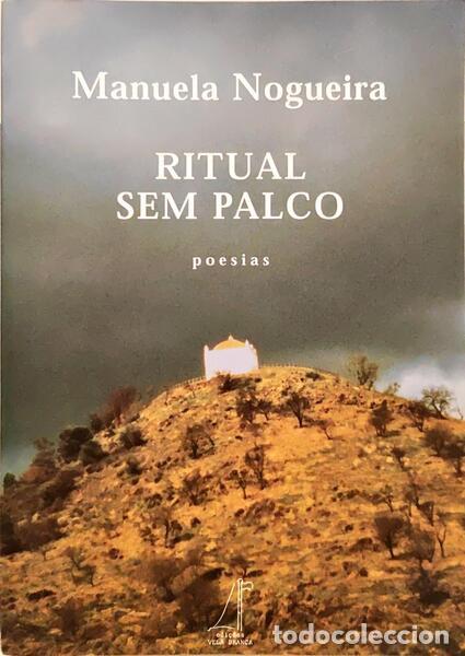 Libros: NOGUEIRA. (Manuela) - RITUAL SEM PALCO, POESIAS.